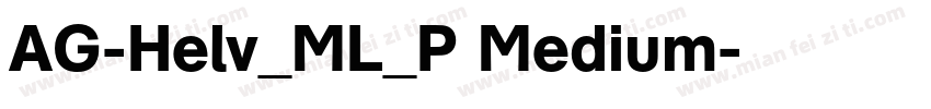 AG-Helv_ML_P Medium字体转换